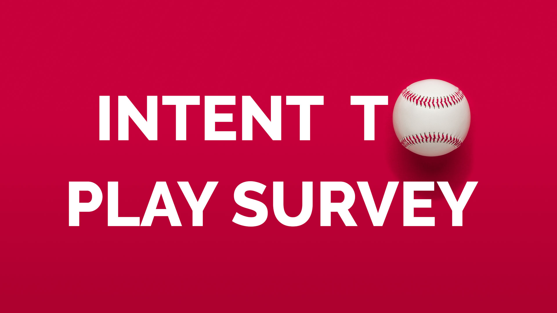 Intent to Play Survey